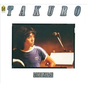 COMPLETE TAKURO TOUR 1979