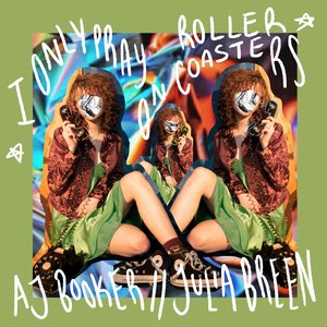 I Only Pray on Rollercoasters (feat. Julia Breen & Mitchell Geddes)