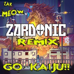 GO KAIJU!! (Zardonic Remix)
