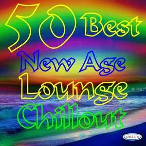 50 Best Chillout, Lounge, New Age