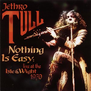 Nothing Is Easy: Live At The Isle Of Wight 1970