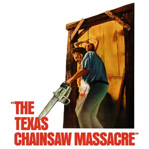 The Texas Chain Saw Massacre (Original Motion Picture Score)
