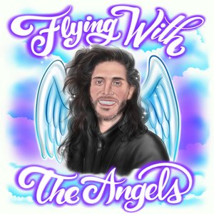 Flying With the Angels