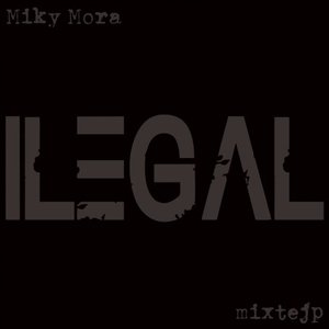 Ilegal Mixtejp