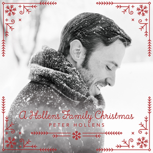 Peter Hollens - A Hollens Family Christmas Deluxe - Zortam Music