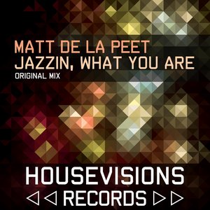 Jazzin / What You Are