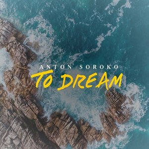 To Dream