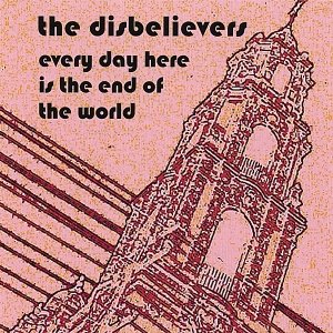 Every Day Here is the End of the World