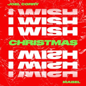 I Wish (feat. Mabel) [Christmas Version] - Single