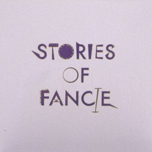 Stories of Fancie