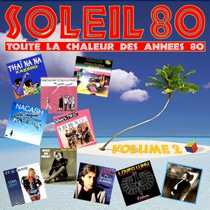 Soleil 80, vol. 2 (Toute la chaleur des années 80)