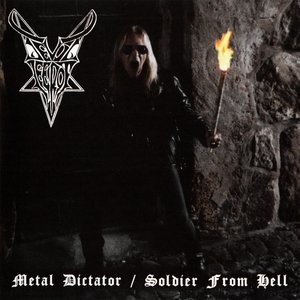 Metal Dictator / Soldier From Hell