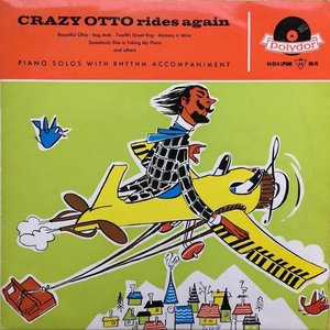 Crazy Otto Rides Again