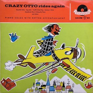 Crazy Otto Rides Again