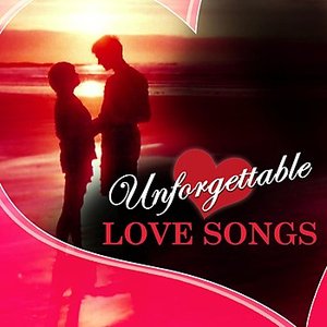 Unforgettable Love Songs