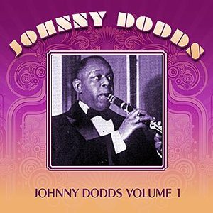 Johnny Dodds Volume 1