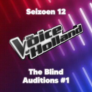Image for 'The Blind Auditions #1 (Seizoen 12)'