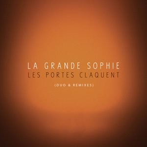 Les portes claquent (Duo & Remixes)