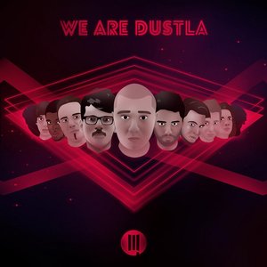 WE ARE DUSTLA