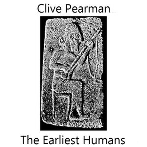 The Earliest Humans