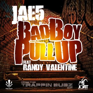 Bad Boy Pull Up (feat. Randy Valentine)