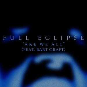 Full Eclipse feat. Bart Graft 的头像