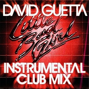 Little Bad Girl (Instrumental Club Mix)