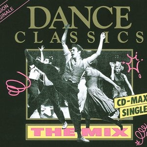 Dance Classics: The Mix