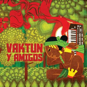 Vaktun Y Amigos