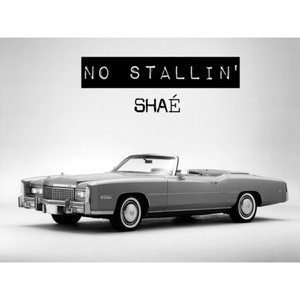 No Stallin'
