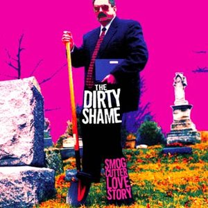 Image for 'The Dirty Shame'