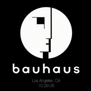 Bauhaus - Los Angeles, CA 10.29.05 - Zortam Music