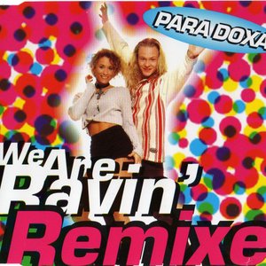 We Are Ravin' Remixe