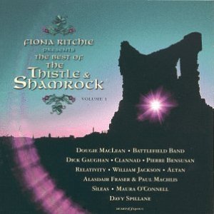 Fiona Ritchie Presents the Best of Thistle & Shamrock Volume 1