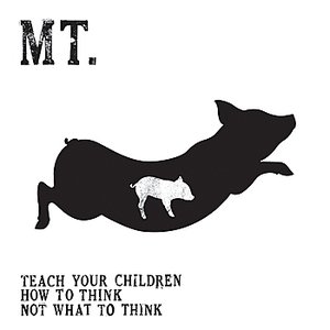 Teach Your Children How to Think Not What to Think