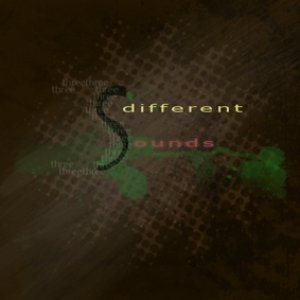 3 Different Sounds