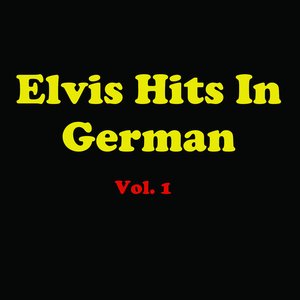 Elvis Hits In German, Vol. 1