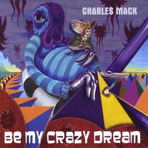 Be My Crazy Dream