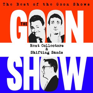 The Best of the Goon Shows: Rent Collectors / Shifting Sands