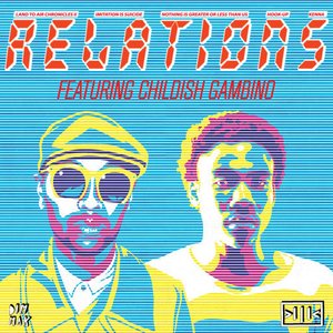 Relations (feat. Childish Gambino)