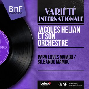 Papa Loves Mambo / Silbando Mambo (Mono Version)