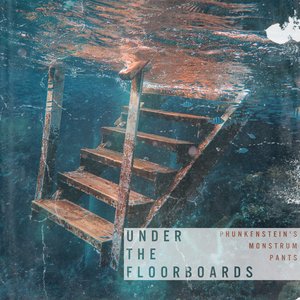 Under The Floorboards