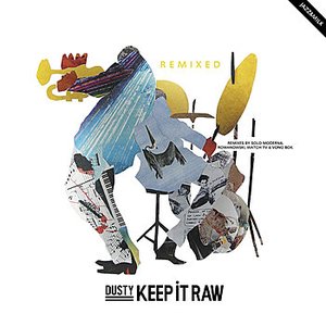 Keep It Raw Remixed