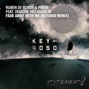 Fade Away With Me (Key4050 Remix)