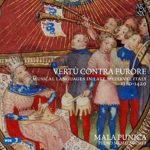 Vertù contra furore, Musical Languages in Late Medieval Italy, 1380-1420