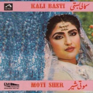 Kali Basti / Moti Sher
