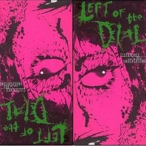 Image for 'Left Of The Dial: Dispatches From The '80s Underground (Disc 3)'