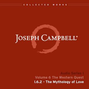 Lecture I.6.2 The Mythology of Love