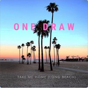 Take Me Home (Long Beach) - Single