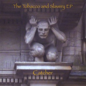 The Tobacco and Slavery - EP